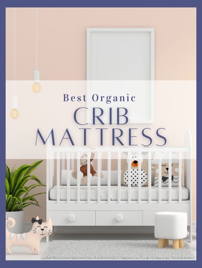 The Prime 4 Pure Crib Mattress Producers to Defend Your Baby