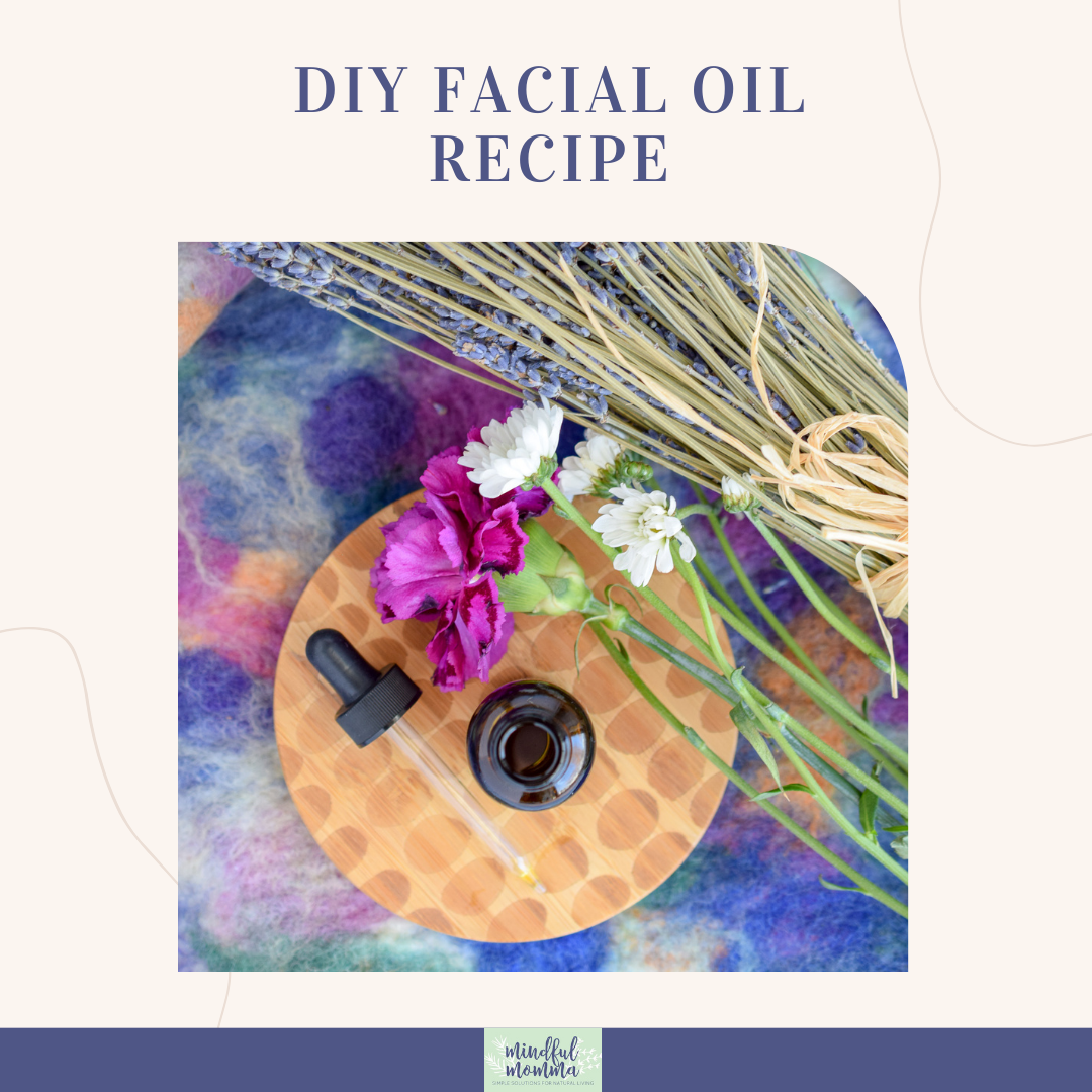 DIY Oil For Face – Conscious Momma